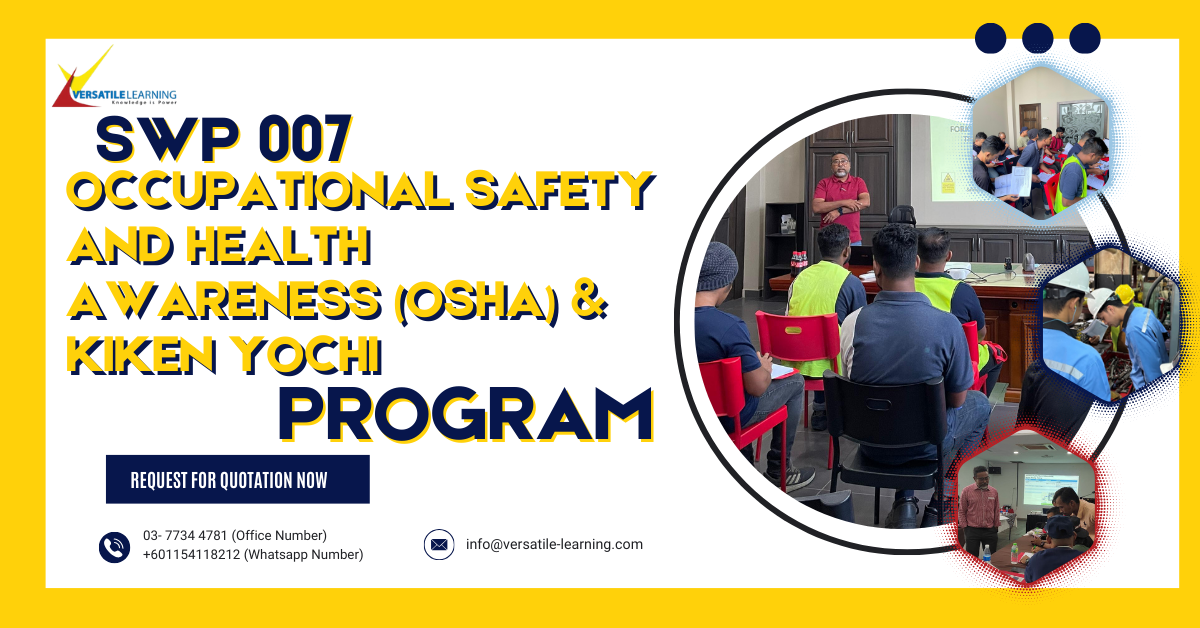 SWP 007 – Occupational Safety & Health Awareness (OSHA) & Kiken Yochi
